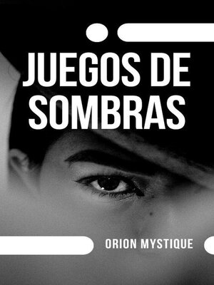cover image of Juegos De Sombras
